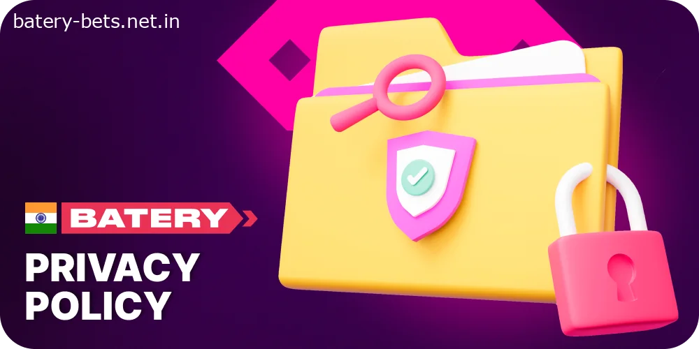 Privacy Policy for Indian players at Batery